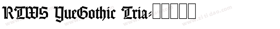 RTWS YueGothic Tria字体转换